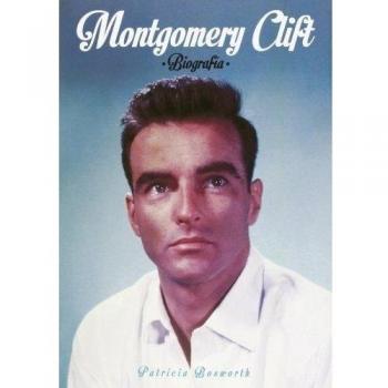 Montgomery Clift. Biografía