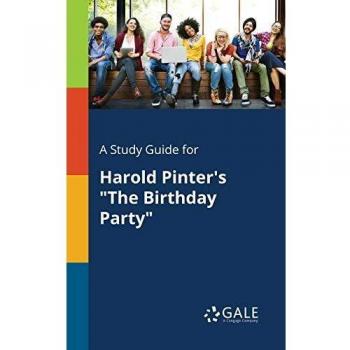 A Study Guide for Harold Pinter's The Birthday Party