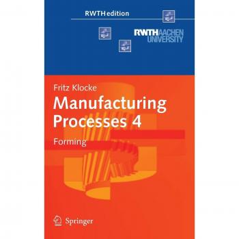 Manufacturing Processes 4: Forming