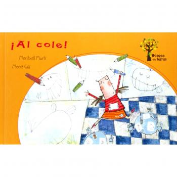 ¡Al cole! - Martí, Meritxell; Galí, Mercè