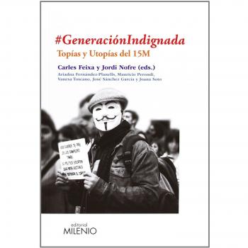 #GeneraciónIndignada