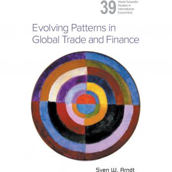 Patrones Evolutivos en Comercio y Finanzas Globales - Arndt, Sven W