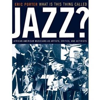 What is This Thing Called Jazz? African Diaspora