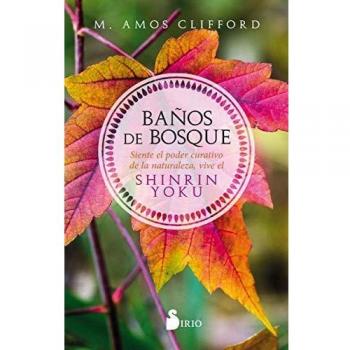 Baños de bosque - Amos Clifford