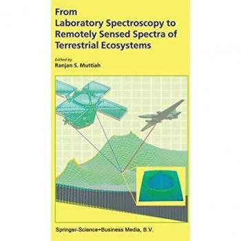 Remote Spectroscopy Analysis of Terrestrial Ecosystems: From Lab to Field