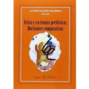 ÃFRICA Y ESCRITURAS PERIFÃRICAS. HORIZONTES COMPARTIVOS