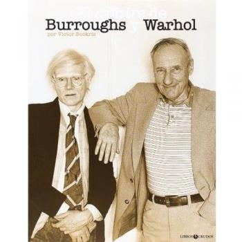 El Affaire De Burroughs Y Warhol