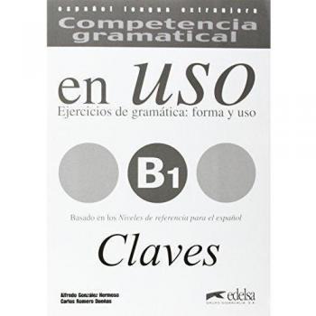 Competencia gramatical en uso B1 - libro de claves: Claves B1