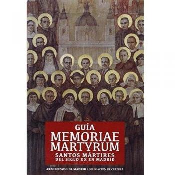 Guía Memoriae Martyrum. Santos Mártires