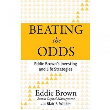 Beating the Odds: Eddie Brown's Investment and Life Strategies - Hardcover Guide to Financial Success
