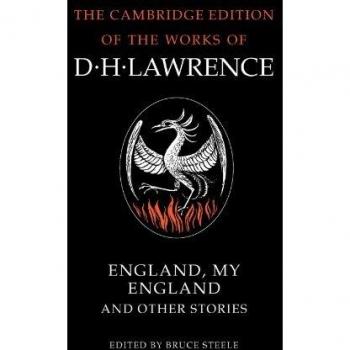 Antología de Cuentos: Inglaterra, Mi Inglaterra y Otras Historias (Edición Cambridge de las Obras de D. H. Lawrence)