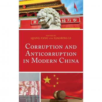 Modern China: Corruption and Anticorruption Strategies - Lexington Books Edition