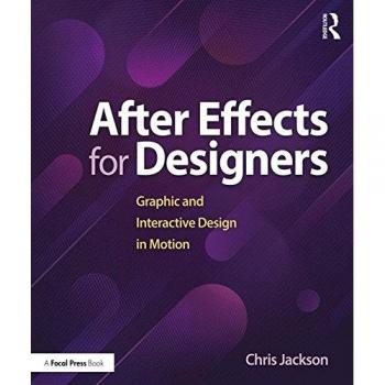 Focal-JMlab Motion Design Essentials: After Effects Techniques for Graphic and Interactive Designers