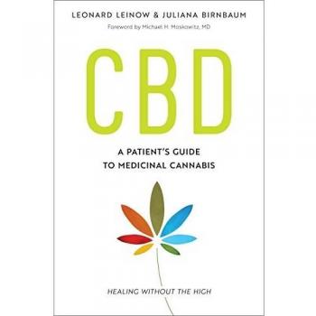 Cbd: A Patient's Guide to Health with Medicinal Cannabis: A Patient's Guide to Medicinal Cannabis--Healing without the High