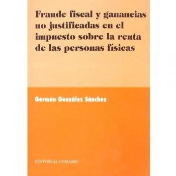FRAUDE FISCAL Y GANANCIAS NO JUSTI
