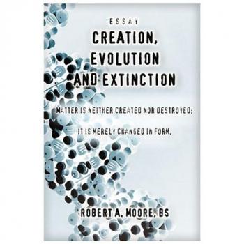 Libro de bolsillo Creación, Evolución y Extinción - Robert A. Moore: Materia en transformación