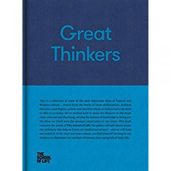 Great Thinkers: Simple Tools from 60 Great Thinkers to Improve Your Life Today