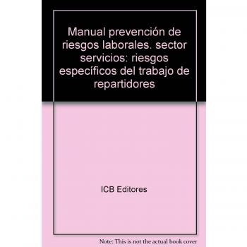 Prevención de Riesgos Laborales. Sector Servicios: Riesgos Específicos del Trabajo de Repartidores