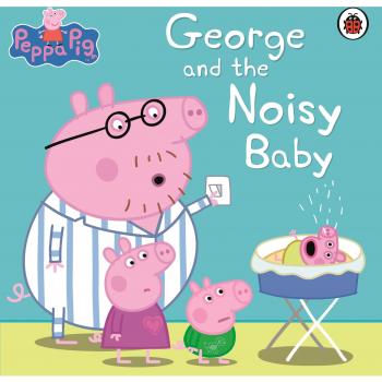 Peppa Pig: George y el Bebé Ruidoso - Libro Infantil Interactivo con Sonidos
