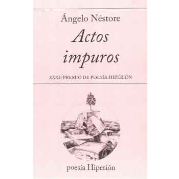 Actos impuros: XXXII Premio de Poesía Hiperión