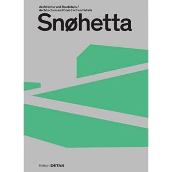 Snøhetta: Architektur und Baudetails / Architecture and construction details