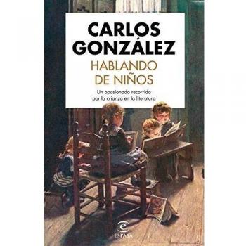 Hablando de niños: Un apasionado recorrido por la crianza en la literatura