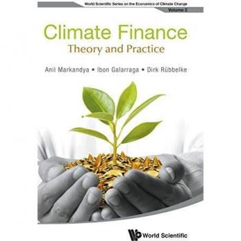 Finanzas Climáticas: Guía Práctica para la Sostenibilidad y el Desarrollo Económico