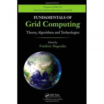 Fundamentals of Grid Computing: Theory, Algorithms and Technologies: 11