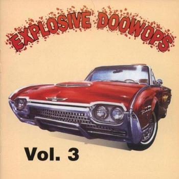 Explosive Doo Wop Collection Vol. 3 - Dee-Jay Jamboree Series