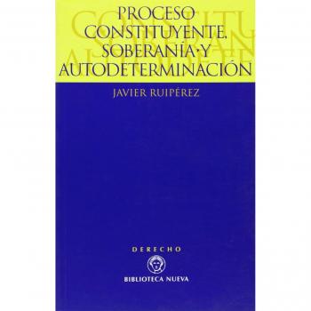 Proceso Constituyente, Soberanía Y Autodeterminación