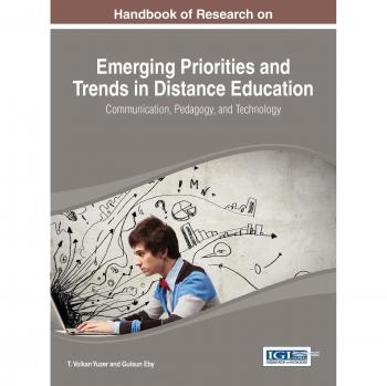 Manual de Investigación sobre Prioridades Emergentes y Tendencias en Educación a Distancia: Comunicación, Pedagogía y Tecnología (Avances en Aprendizaje Móvil y a Distancia)