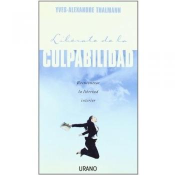 Libérate de la culpabilidad
