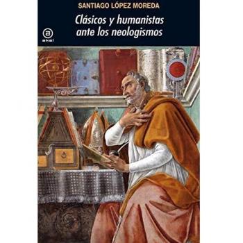 Clásicos y Humanistas Ante Los Neologismos: 383