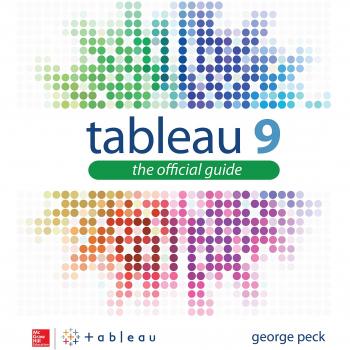 Tableau 9: Comprehensive Official Guide for Data Visualization