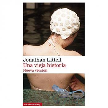 Una vieja historia - Jonathan Littell