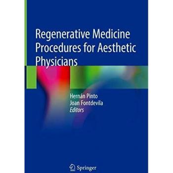 Regenerative Medicine Procedures for Aesthetic Physicians