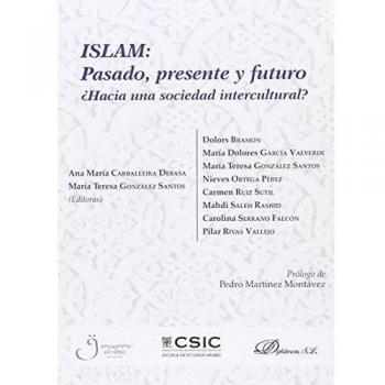 Islam. Pasado, presente y futuro. ¿Hacia una sociedad intercultural?