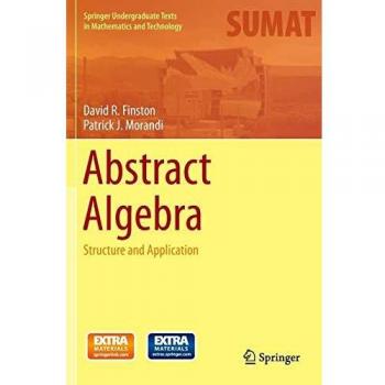 Abstract Algebra: Structure and Application