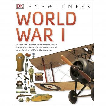 World War I: Eyewitness