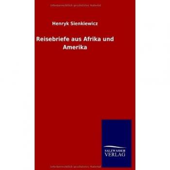 Travel Letters from Africa and America