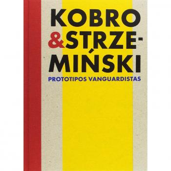 Kobro & Strzeminski. Prototipos vanguardistas.