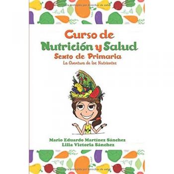 Curso de Nutrición y Salud: La Aventura de los Nutrientes - Edición en Papel