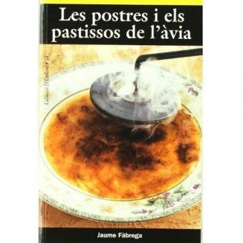 Les postres i els pastissos de l'àvia: 34 - Jaume Fàbrega I Colom