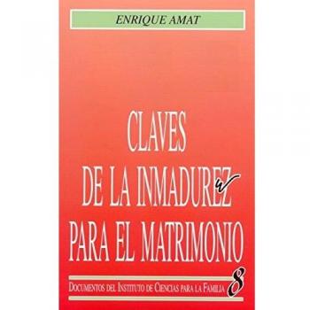 Claves De La Inmadurez para El Matrimoni