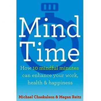 Mind Time: 10 Minutos para Transformar Tu Mentalidad y Mejorar Tu Salud, Trabajo y Felicidad
