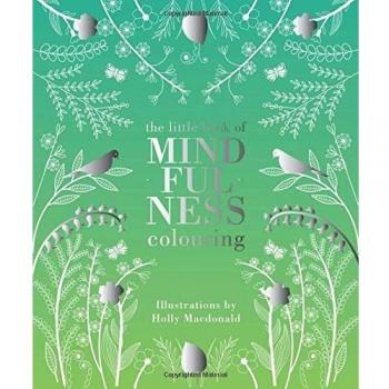 Libro de Colorear de Mindfulness: Pequeño Manual para la Relajación y Creatividad