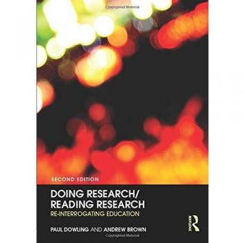 Doing Research/Reading Research: Re-Interrogating Education