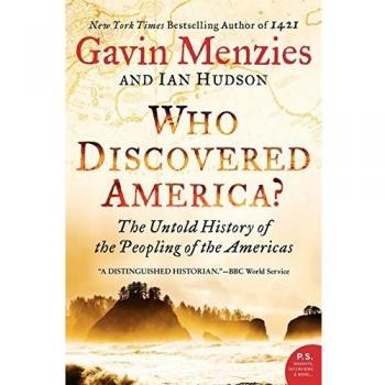 Who Discovered America?: The Untold History of the Peopling of the Americas