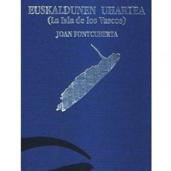 Euskaldunen uhartea - isla de los vascos