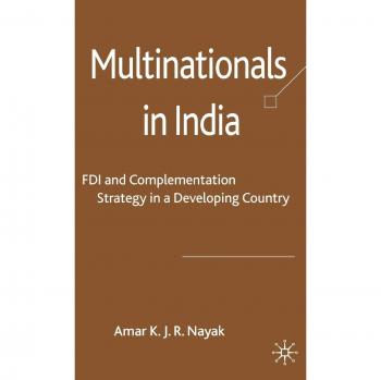 Multinationals in India: FDI and Complementation Strategy in a Developing Country